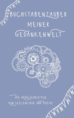 Buchstabenzauber meiner Gedankenwelt (eBook, PDF)