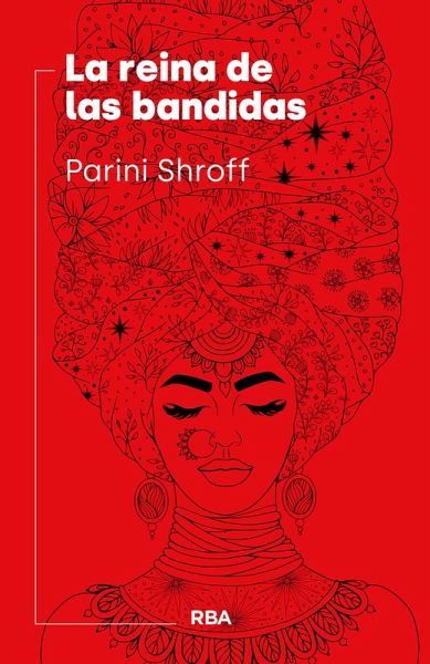 La reina de las bandidas (eBook, ePUB) La reina de las bandidas (eBook, ePUB)