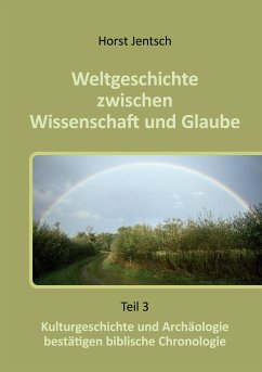 Weltgeschichte zwischen Wissenschaft und Glaube (eBook, ePUB)