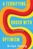 A Terrifying Brush with Optimism (eBook, ePUB)