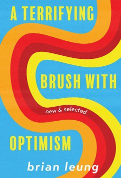 A Terrifying Brush with Optimism (eBook, ePUB) - Leung, Brian