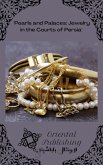 Pearls and Palaces: Jewelry in the Courts of Persia (eBook, ePUB)