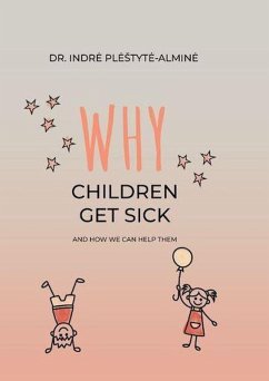 Why Children Are Sick And How We Can Help Them (eBook, ePUB) - PleStyte-Almine, Indre