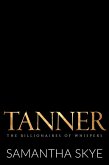 Tanner (The Billionaires of Whispers, #1) (eBook, ePUB)