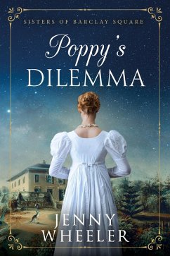 Cover Poppy's Dilemma (Sisters of Barclay Square, #1) (eBook, ePUB)