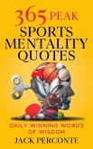 365 Peak Sports Mentality Quotes (eBook, ePUB)