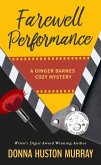 Farewell Performance (A Ginger Barnes Cozy Mystery, #6) (eBook, ePUB)