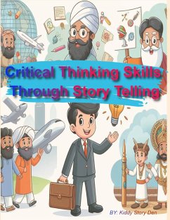 Critical Thinking Skills Through Story Telling (Kiddies Skills Training, #3) (eBook, ePUB) - Den, Kiddy Story