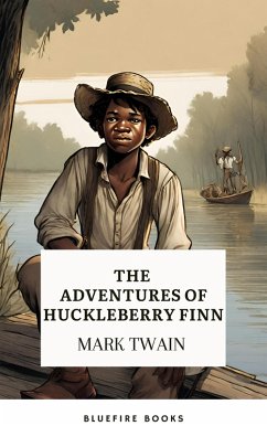 The Adventures of Huckleberry Finn (eBook, ePUB) - Twain, Mark; Books, Bluefire