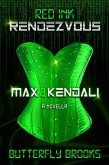 Max & Kendali~ Red Ink Rendezous (Red Ink Rendezvous) (eBook, ePUB)