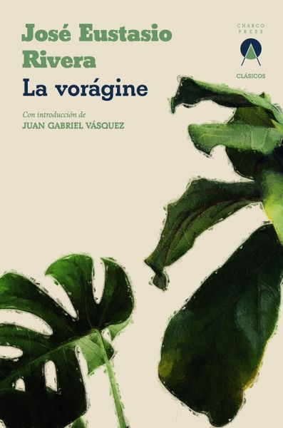 La vorágine (eBook, ePUB) La vorágine (eBook, ePUB)