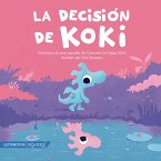 La decisión de Koki (eBook, ePUB) La decisión de Koki (eBook, ePUB)