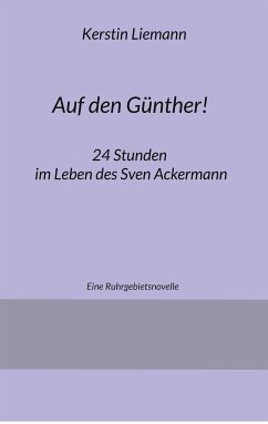 Auf den Günther! (eBook, ePUB) - Liemann, Kerstin