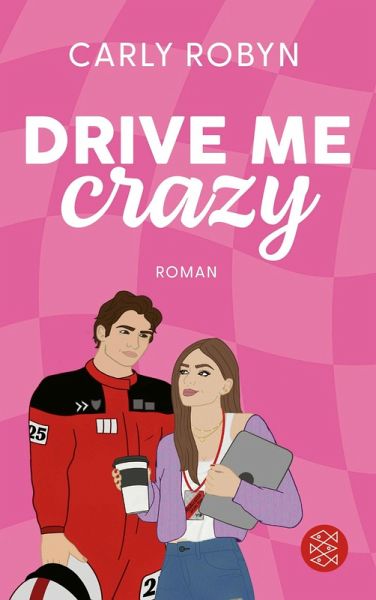 Drive Me Crazy / Drive Me Bd.1 (eBook, ePUB)