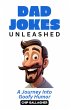 Dad Jokes Unleashed (eBook, ePUB) - Bild 1