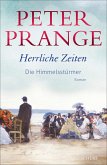 Herrliche Zeiten - Die Himmelsstürmer (eBook, ePUB)