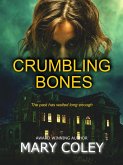 Crumbling Bones (eBook, ePUB) Crumbling Bones (eBook, ePUB)