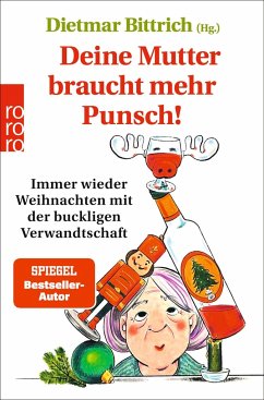 Deine Mutter braucht mehr Punsch! (Mängelexemplar) - Bittrich, Dietmar