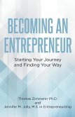 Becoming an Entrepreneur: Starting Your Journey and Finding Your Way (eBook, ePUB)