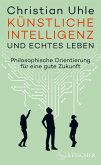 Künstliche Intelligenz und echtes Leben (eBook, ePUB)
