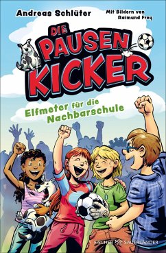 Die Pausenkicker - Elfmeter für die Nachbarschule (eBook, ePUB) - Schlüter, Andreas