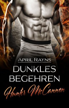 Hunter McCannon - Dunkles Begehren (eBook, ePUB) - Rayns, April