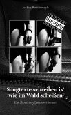 Songtexte schreiben is' wie im Wald scheißen (eBook, ePUB)