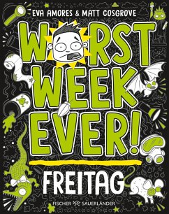 Worst Week Ever - Freitag (eBook, ePUB) - Cosgrove, Matt; Amores, Eva