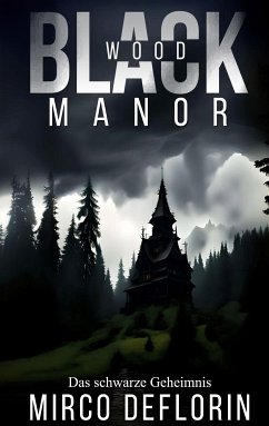 Blackwood Manor (eBook, ePUB) - Deflorin, Mirco