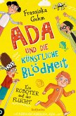 Ada und die Künstliche Blödheit - Ein Roboter auf der Flucht (eBook, ePUB)
