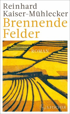 Brennende Felder (eBook, ePUB) - Kaiser-Mühlecker, Reinhard
