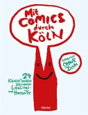 Mit Comics durch Köln (Restauflage)