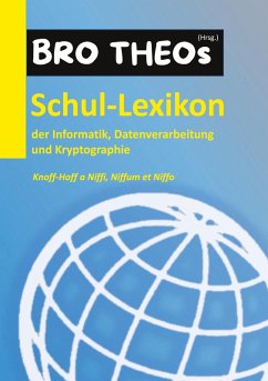 Schul-Lexikon der Informatik, Datenverarbeitung und Kryptographie (eBook, ePUB)