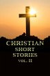 Christian Short Stories Volume II... - Bild 1