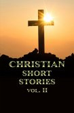 Christian Short Stories Volume II (eBook, ePUB)