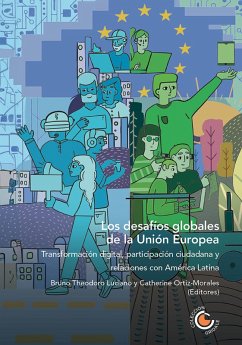 Cover Los desafíos globales de la Unión Europea: transformación digital, participación ciudadana y relaciones con América Latina (eBook, ePUB)