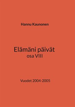 Elämäni päivät osa VIII (eBook, ePUB)