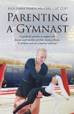 Parenting a Gymnast (eBook, ePUB)