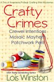 Crafty Crimes: A Trio of Anastasia Pollack Crafting Mini-Mysteries (eBook, ePUB) Crafty Crimes: A Trio of Anastasia Pollack Crafting Mini-Mysteries (eBook, ePUB)