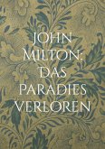 John Milton: Das Paradies verloren (eBook, ePUB)