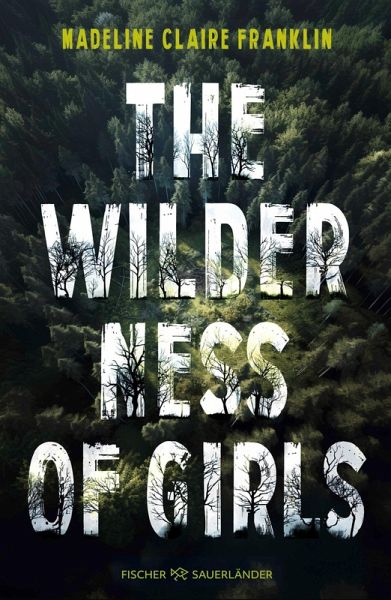 The Wilderness of Girls (eBook, ePUB)