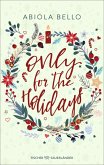 Only for the Holidays (eBook, ePUB)
