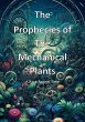The Prophecies of the Mechanical Plants... - Bild 1