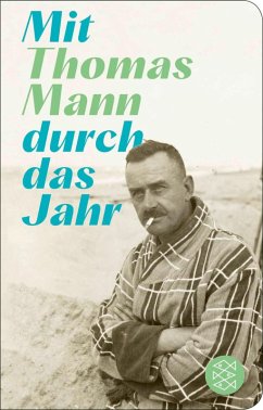 Mit Thomas Mann durch das Jahr (eBook, ePUB) - Mann, Thomas