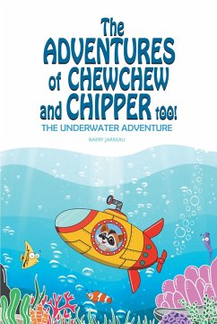 The Adventures of ChewChew and Chippers Too (eBook, ePUB) - Jarreau, Barry