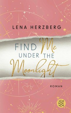 Find Me Under The Moonlight / Above Us Bd.2 (eBook, ePUB) - Herzberg, Lena
