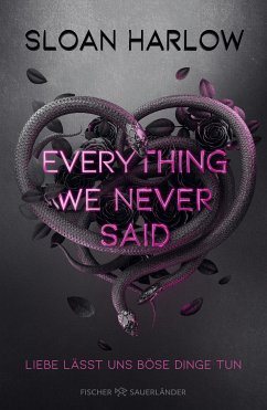 Everything We Never Said - Liebe lässt uns böse Dinge tun (eBook, ePUB) - Harlow, Sloan