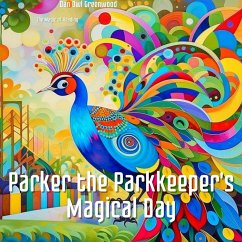 Cover Parker the Parkkeeper's Magical Day (The Magic of Reading) (eBook, ePUB)