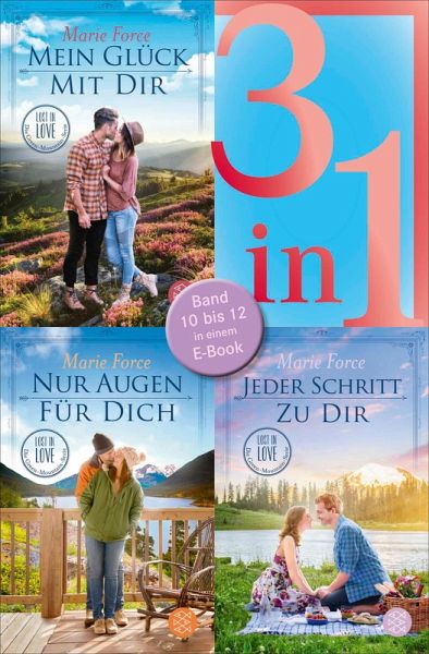 Mein Glück mit dir / Nur Augen für dich / Jeder Schritt zu dir - Lost in Love. Die Green-Mountain-Serie - Drei Romane in einem Band (eBook, ePUB)