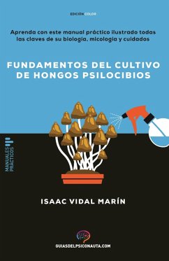 Fundamentos del cultivo de hongos psilocibios (eBook, ePUB) - Marin, Isaac Vidal